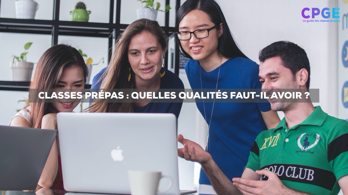 Classes prépas (CPGE) : quelles qualités faut-il avoir ? I CPGE.ma