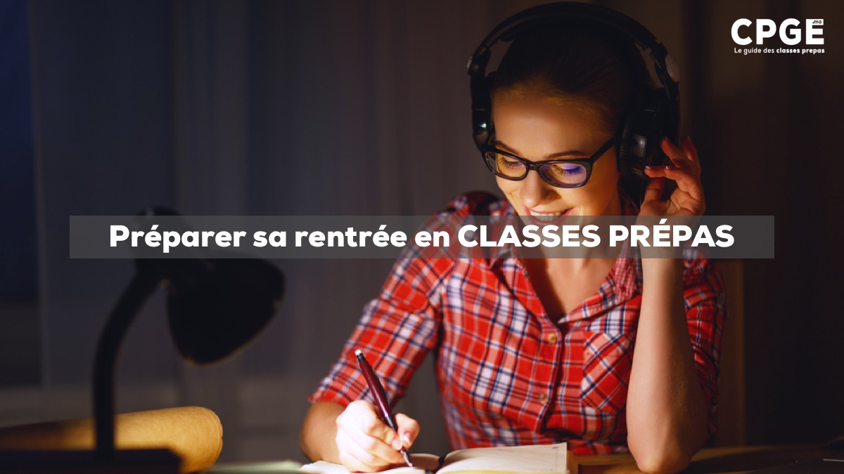 Comment réparer sa rentrée en classes prépas (CPGE) ? I CPGE.MA