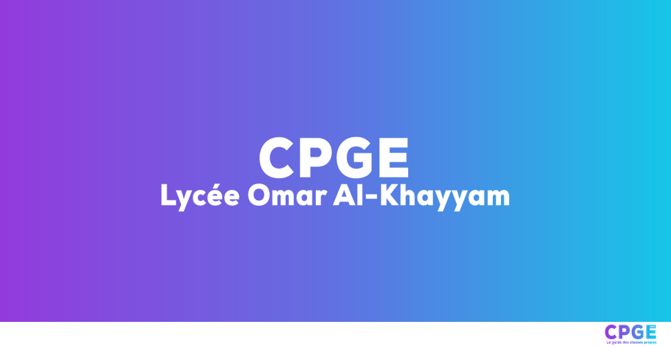 Lycée Omar Al-Khayyam - CPGE.MA : Le guide des classes prépas