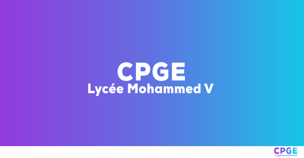 Lycée Mohamed V Béni-Mellal - CPGE.MA : Le guide des classes prépas