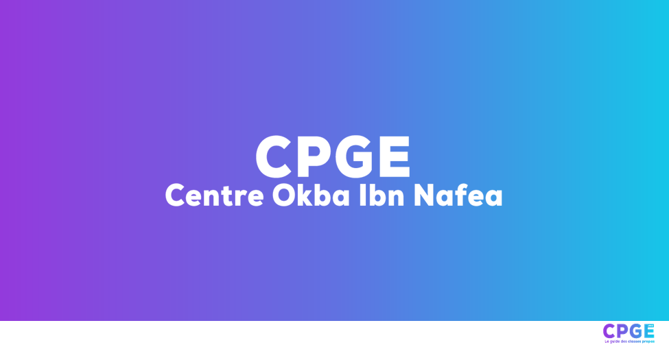 CPGE Okba Ibn Nafea Addakhla - CPGE.MA : Le guide des classes prépas